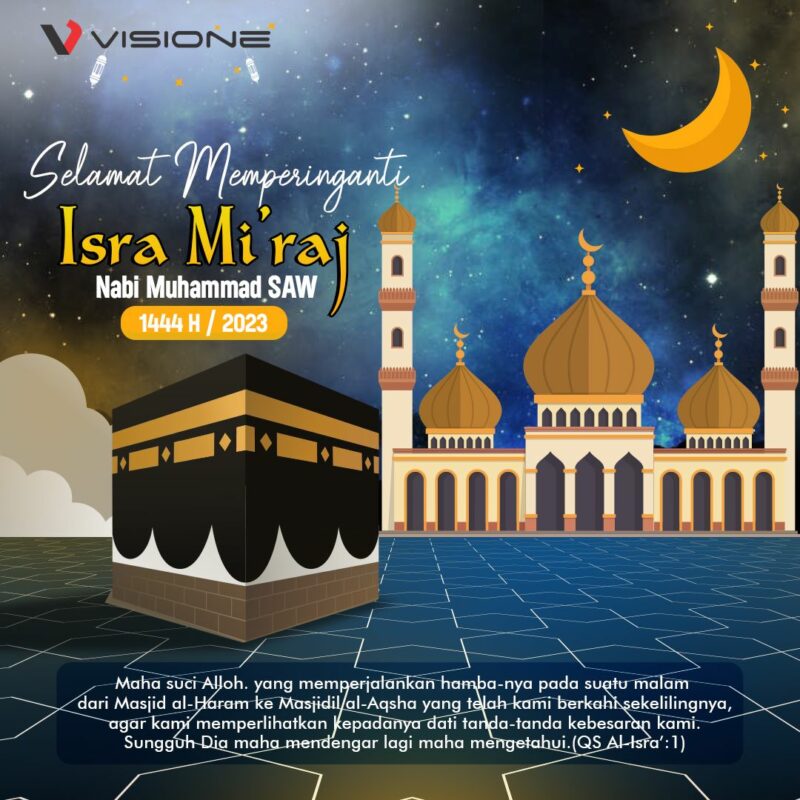 Selamat Memperingati Isra Miraj 1444 H 2023 Visione Technology